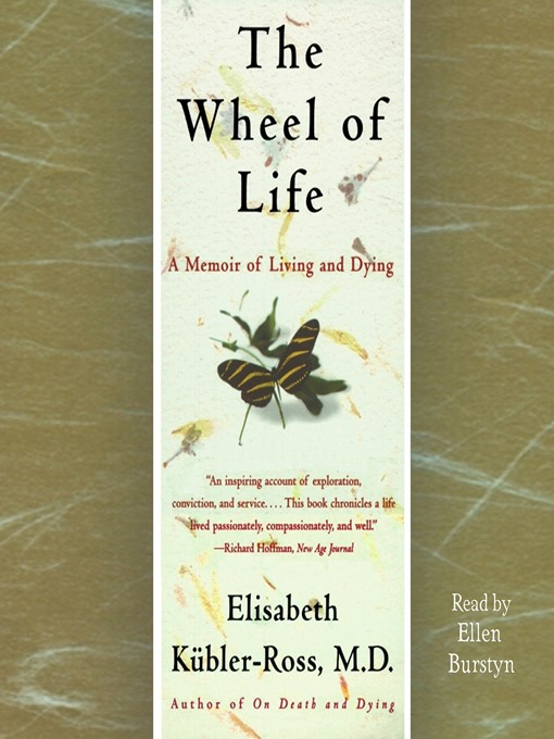 Title details for The Wheel of Life by Elisabeth Kübler-Ross - Available